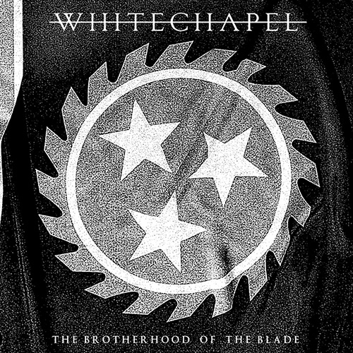 Whitechapel - The Brotherhood of The Blade [Live] (2015) 320kbps